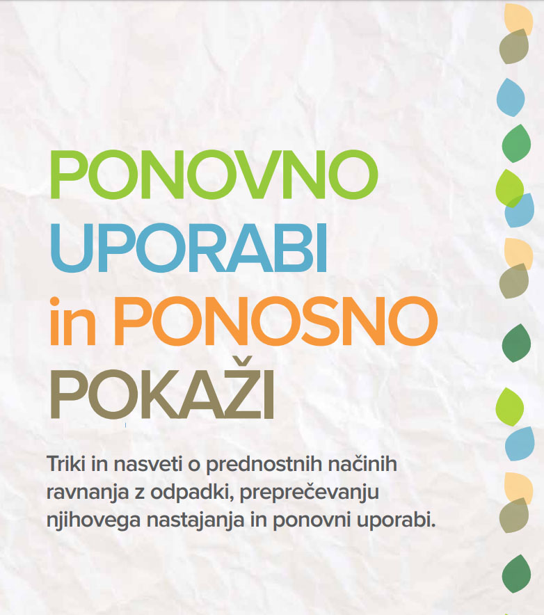 Read more about the article Triki in nasveti o prednostnih načinih ravnanja z odpadki, preprečevanju njihovega nastajanja in ponovni uporabi
